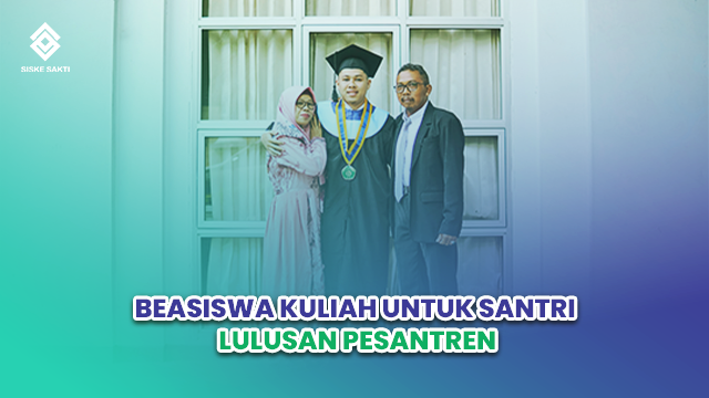 Siskesakti-Beasiswa Kuliah untuk Santri Lulusan Pesantren