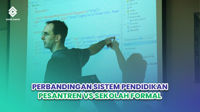 Pesantren vs Sekolah Formal