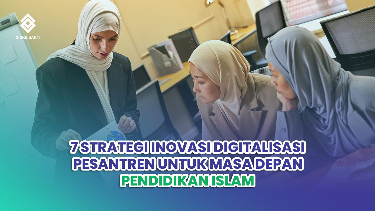 7 Strategi Inovasi Digitalisasi Pesantren untuk Masa Depan Pendidikan Islam
